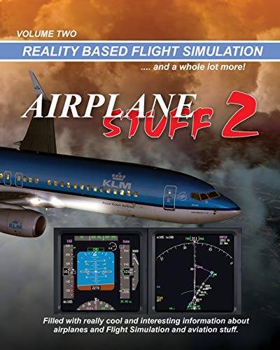 Airplane Stuff 2: Flight Simulation ... and a whole lot more! von Createspace Independent Publishing Platform